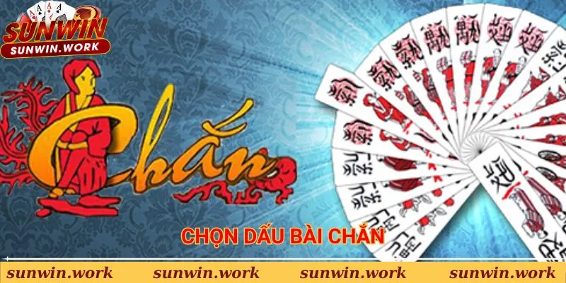 chọn dấu bài Chắn