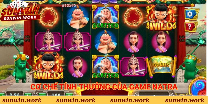 Cơ chế tính thưởng độc đáo của game Natra