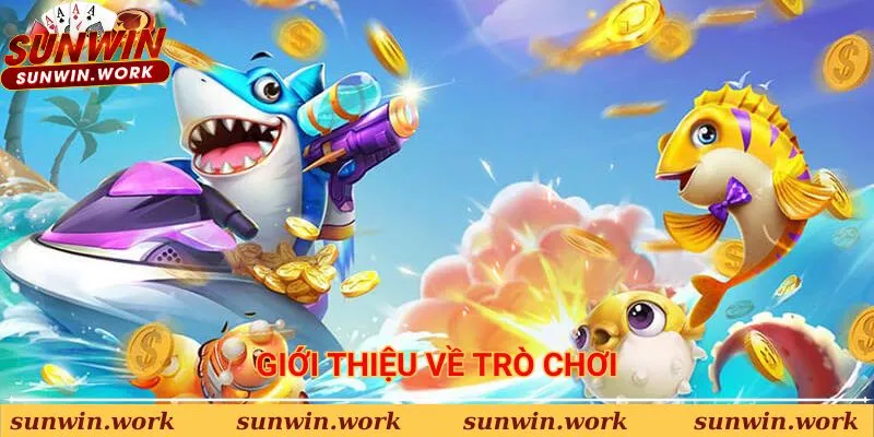 Giới thiệu vài nét về trò chơi Vua Săn Cá Sunwin